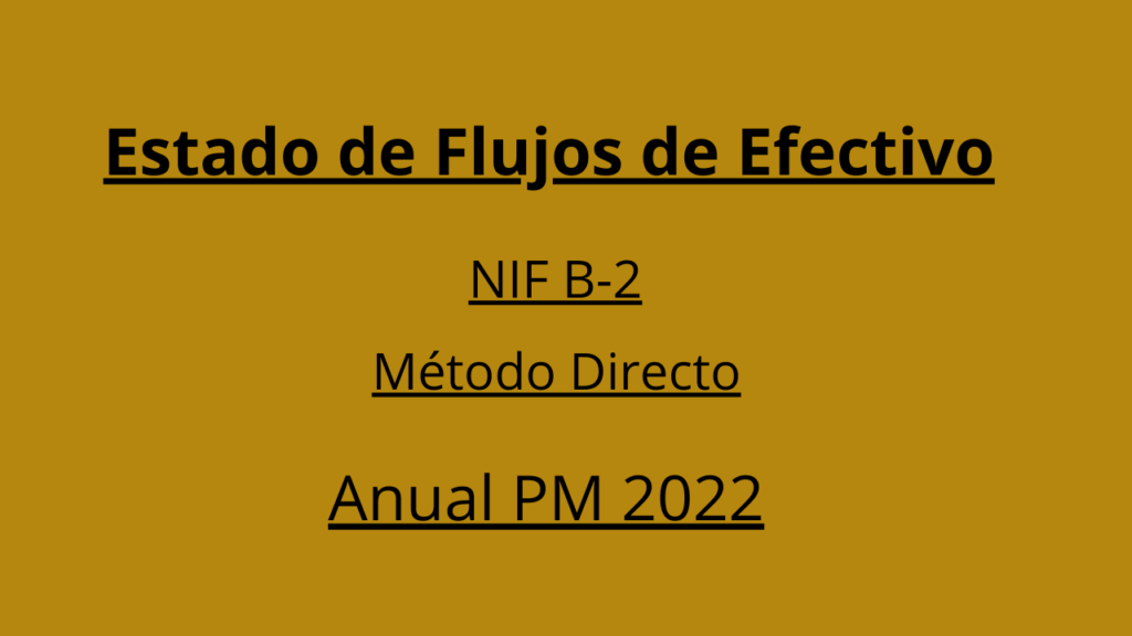 Estado de Flujos de Efectivo Método Directo NIF B-2